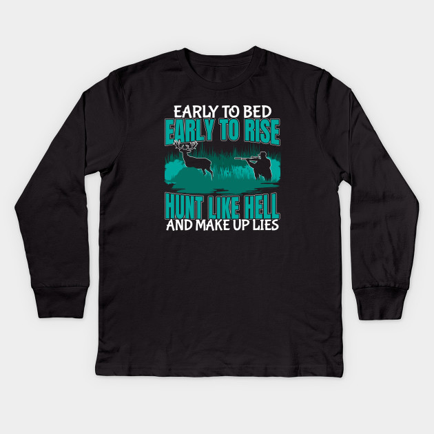 Hunt Like Hell Make Up Lies Funny Bow Hunting